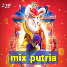 mix putria